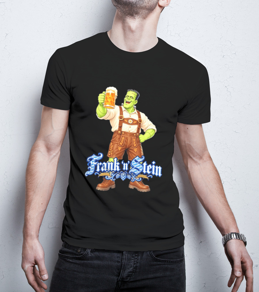 Frank 'n Stein Frankenstein Oktoberfest Beer Lover Lederhosen Brew Cheers T-Shirt