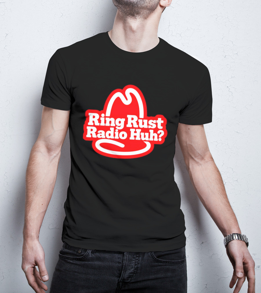 Ring Rust Radio Huh Red Hat T-Shirt