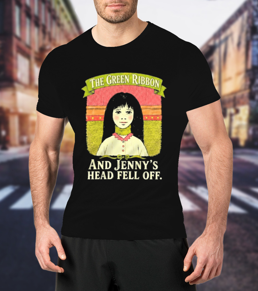 The Green Ribbon And Jenny's Head Fell Off Horror Story T-Shirt