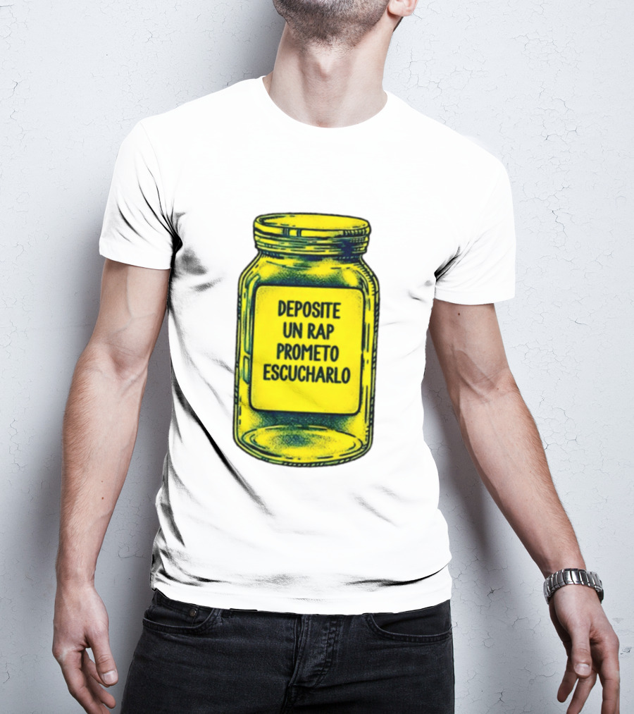 Deposite Un Rap Prometo Escucharlo Jar Music Lover T-Shirt