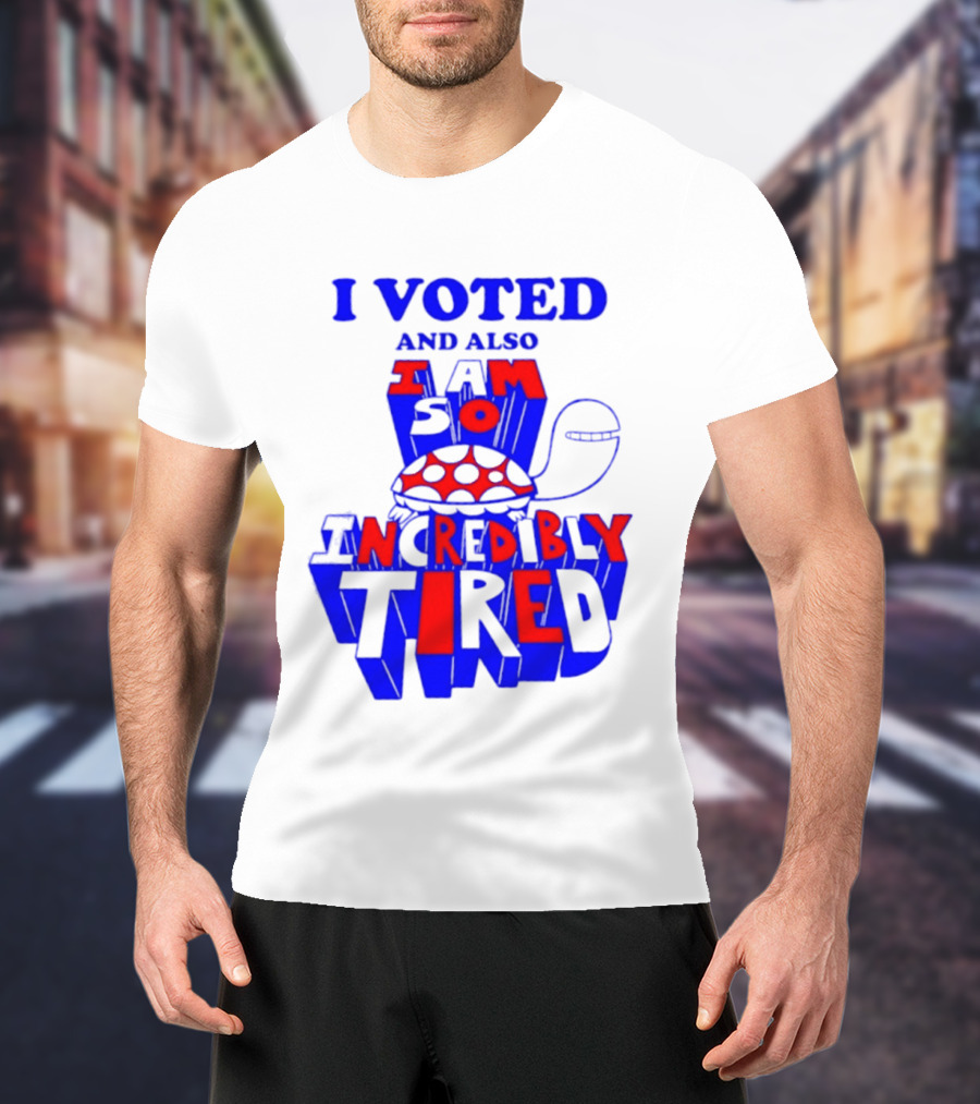I Voted And Also I Am So Incredibly Tired Turtle T-Shirt