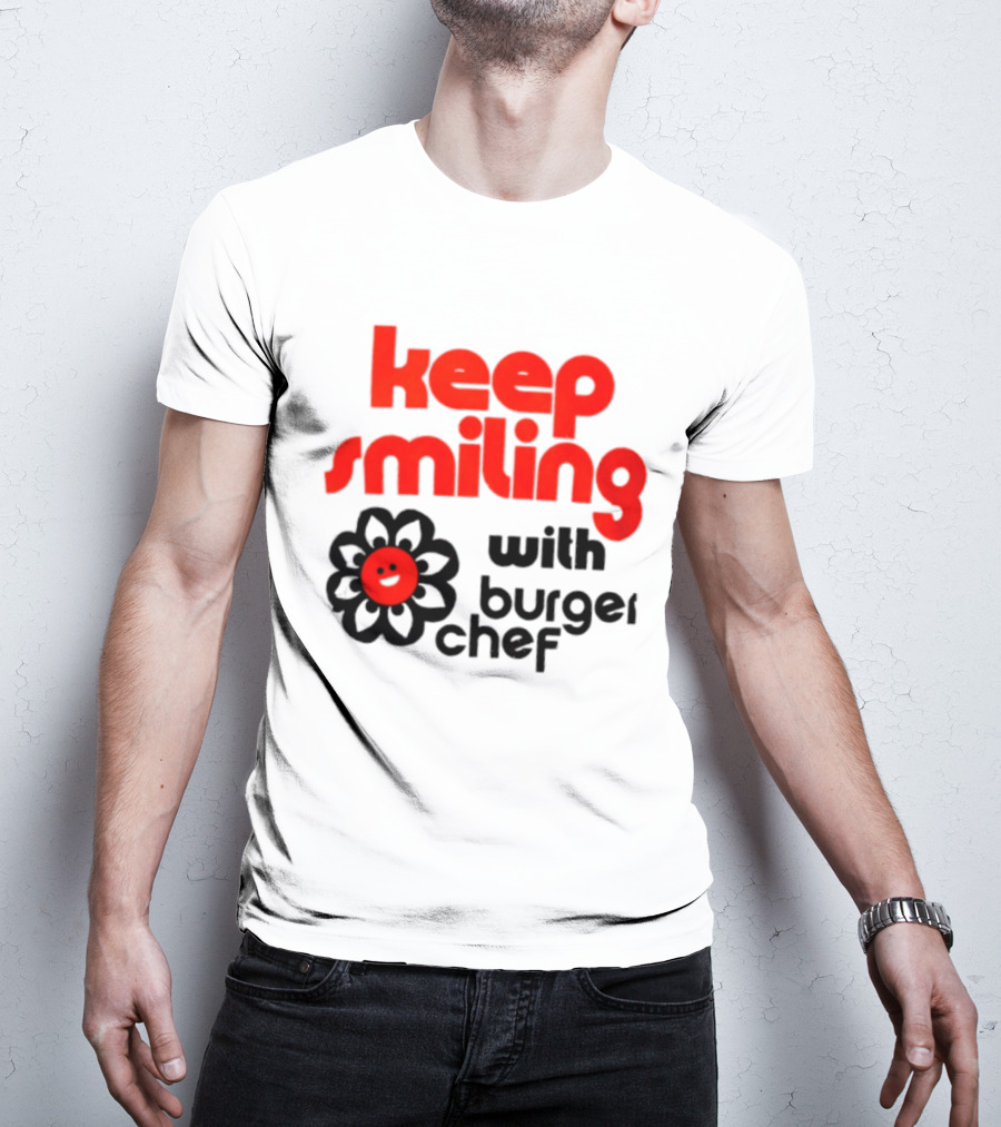 Keep Smiling With Burger Chef Retro Fast Food Nostalgia T-Shirt