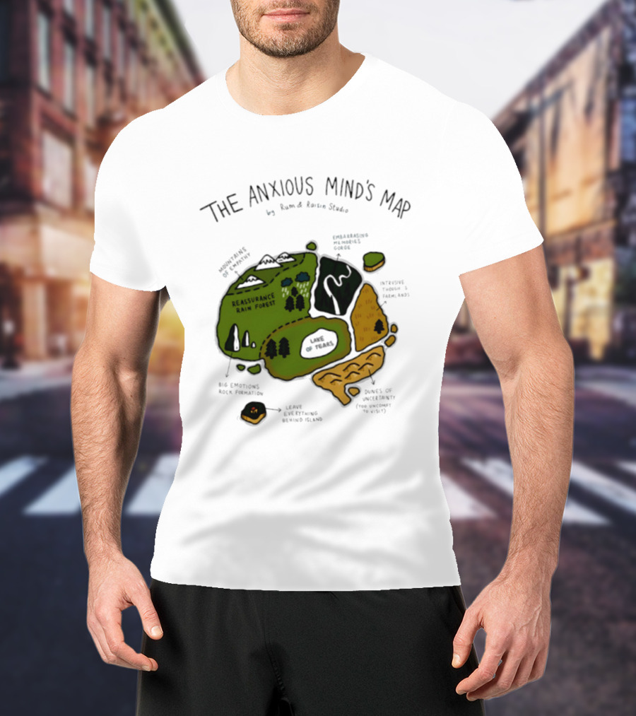 The Anxious Mind's Map Rum & Raisin Studio Reassurance Rain Forest Expectations Plateau Attack Of Panic Peaks T-Shirt