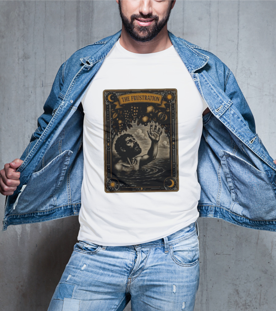 Tantalus Mythological Punishment The Frustration T-Shirt