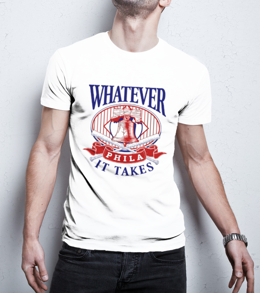 Philadelphia Phillies Whatever It Takes Phila Liberty Bell T-Shirt