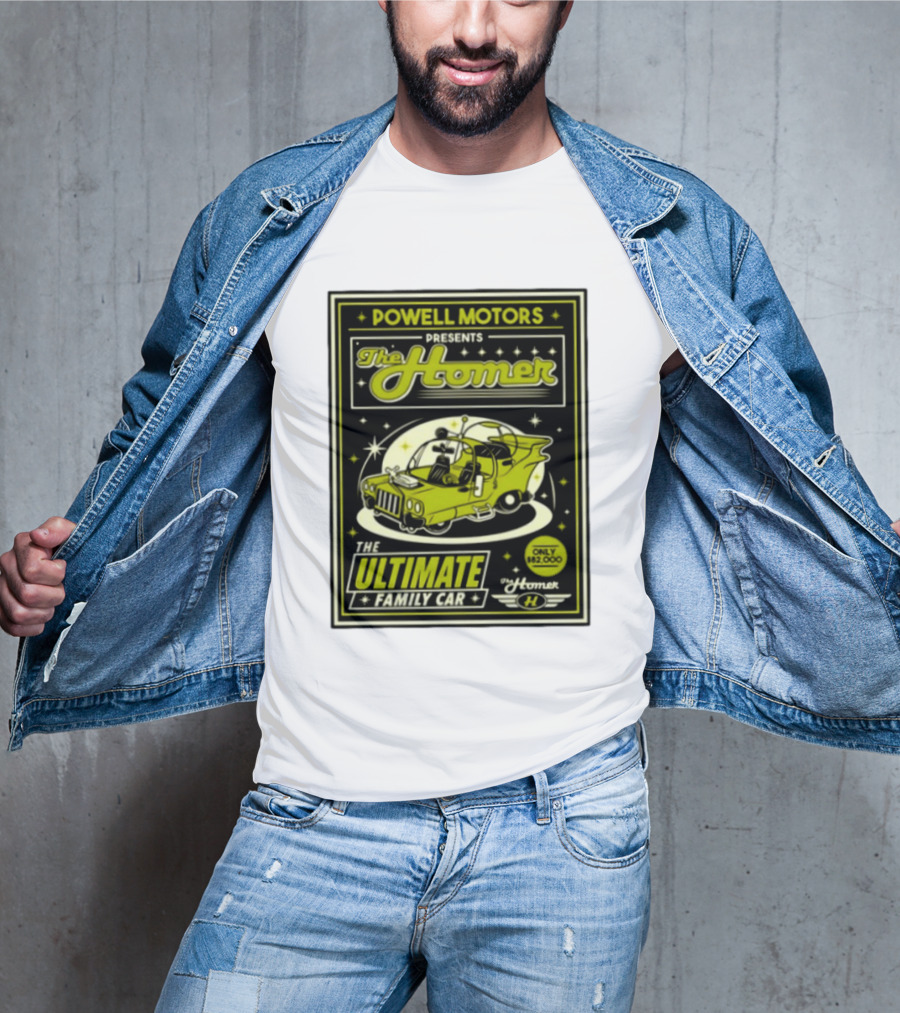 POWELL MOTORS The Homer Ultimate Family Car Only $82,000 T-Shirt