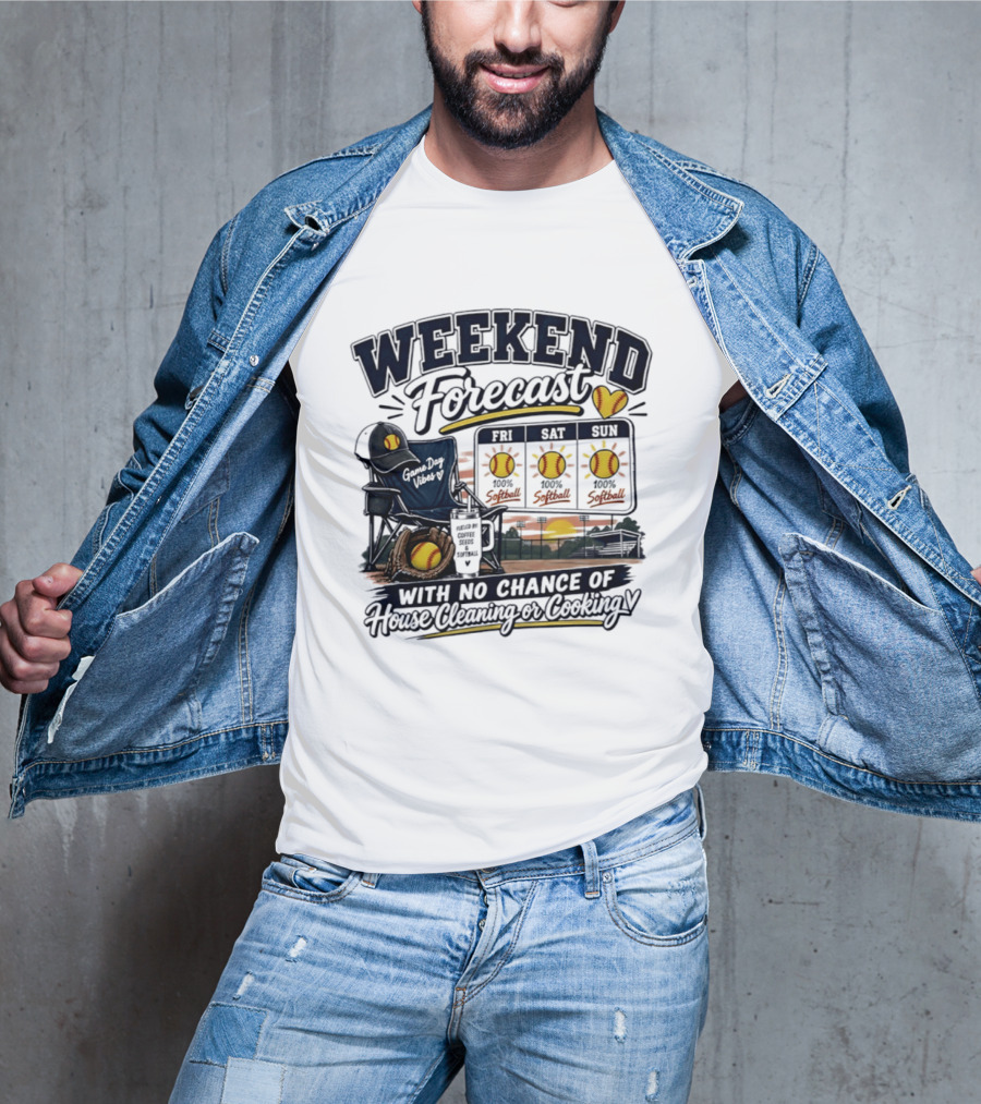 Weekend Forecast Softball With No Chance Of House Cleaning Or Cooking Mom T-Shirt