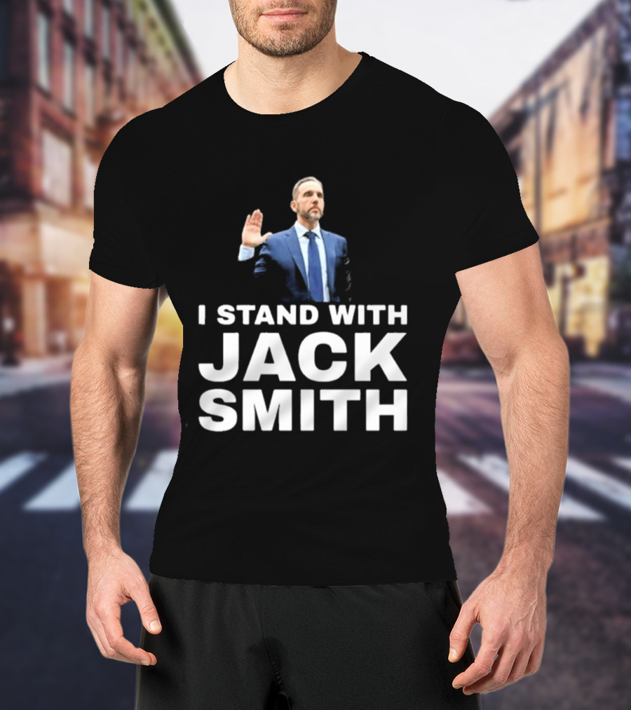 I Stand With Jack Smith T-Shirt