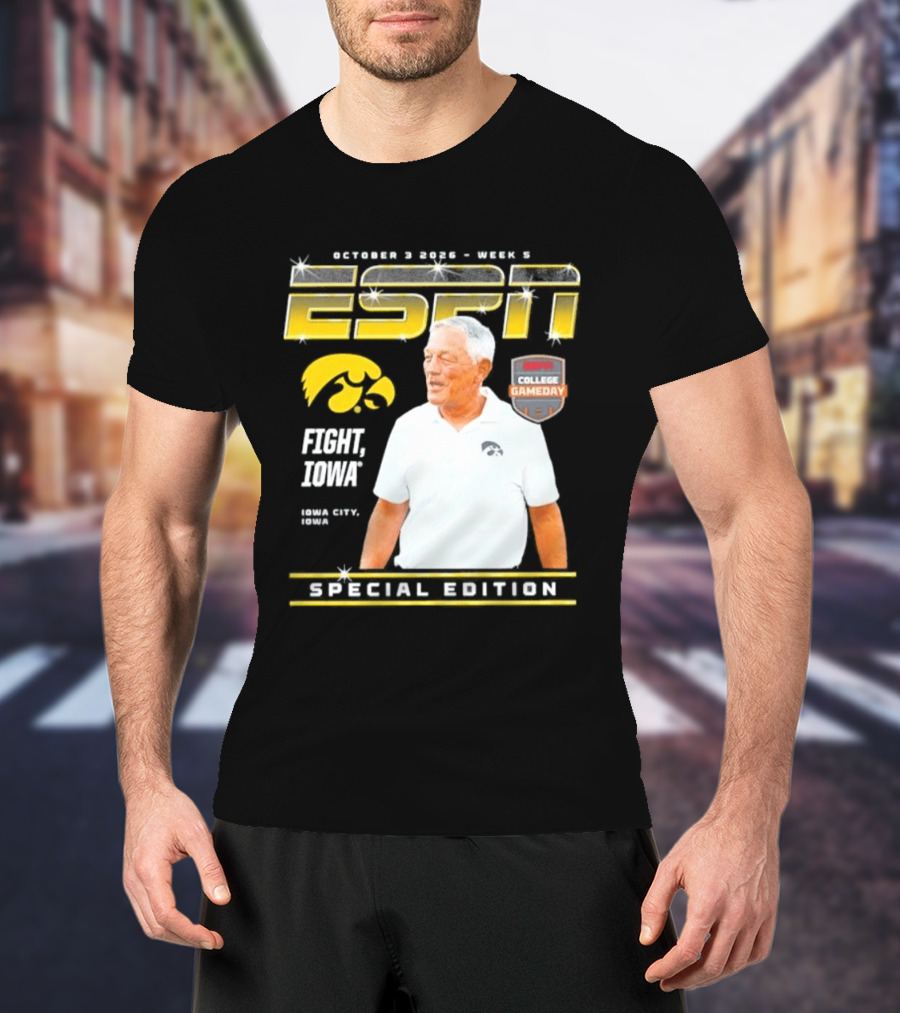 October 3 2026 Week 3 ESPN Iowa Hawkeyes Kirk Ferentz College Gameday Special Edition Fight Iowa T-Shirt