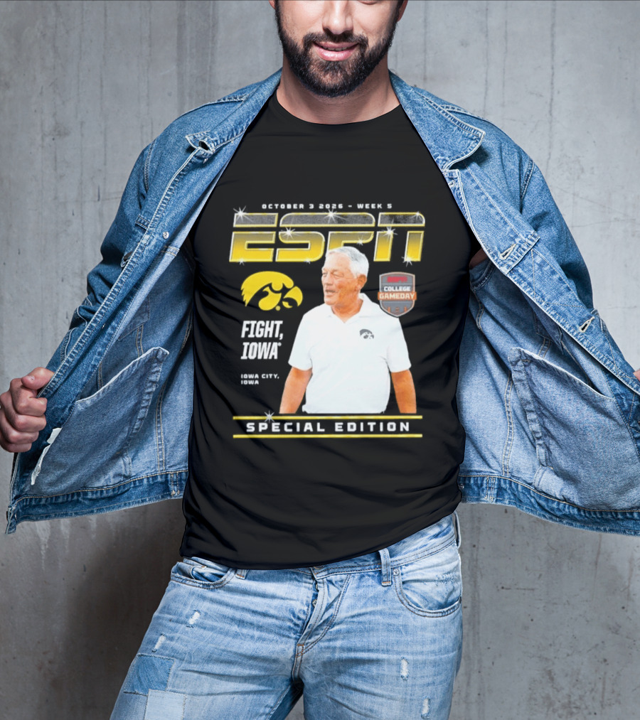 October 3 2026 Week 3 ESPN Iowa Hawkeyes Kirk Ferentz College Gameday Special Edition Fight Iowa T-Shirt