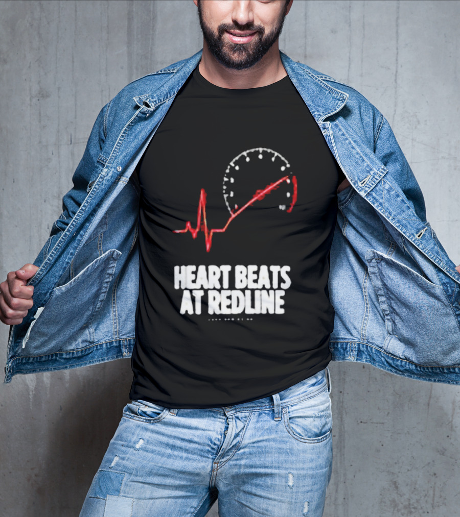 Heart Beats At Redline Tachometer Racing Car T-Shirt