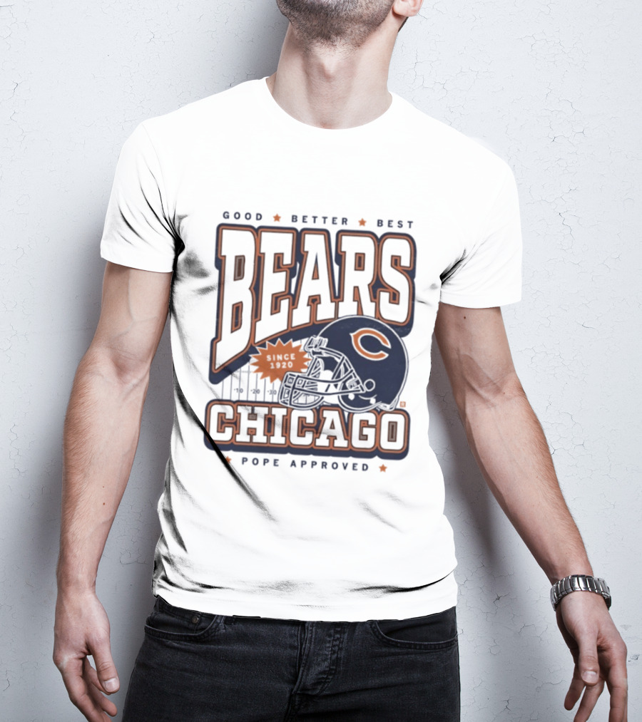 Good Better Best Chicago Bears Football Pope Approved T-Shirt