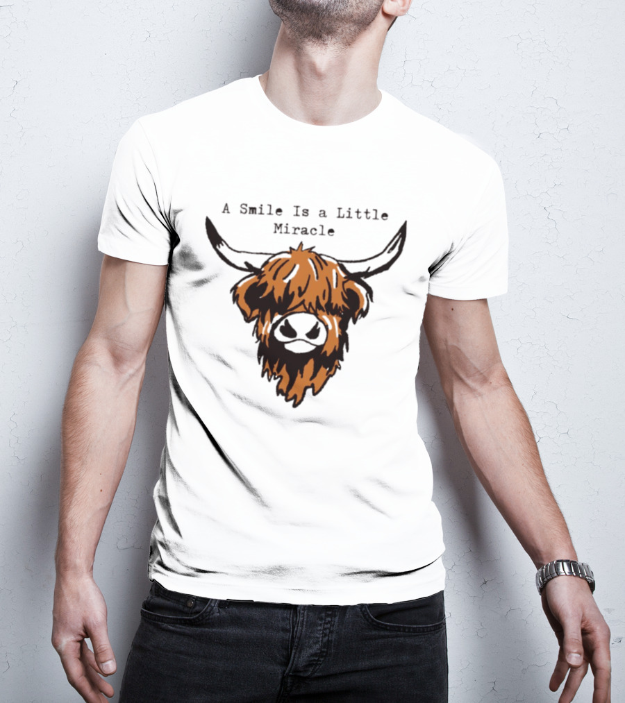 A Smile Is A Little Miracle Highland Cow T-Shirt