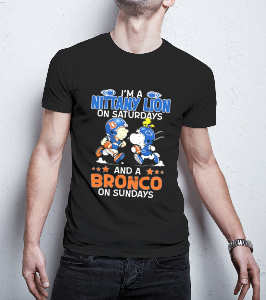 I'm A Nittany Lion On Saturdays And A Bronco On Sundays Peanuts Football T-Shirt