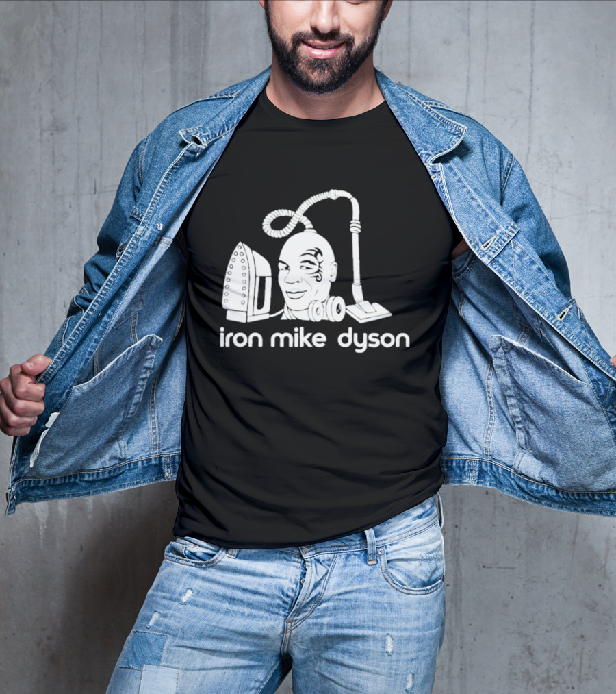 Iron Mike Dyson Mashup Of Vacuum And Iron T-Shirt