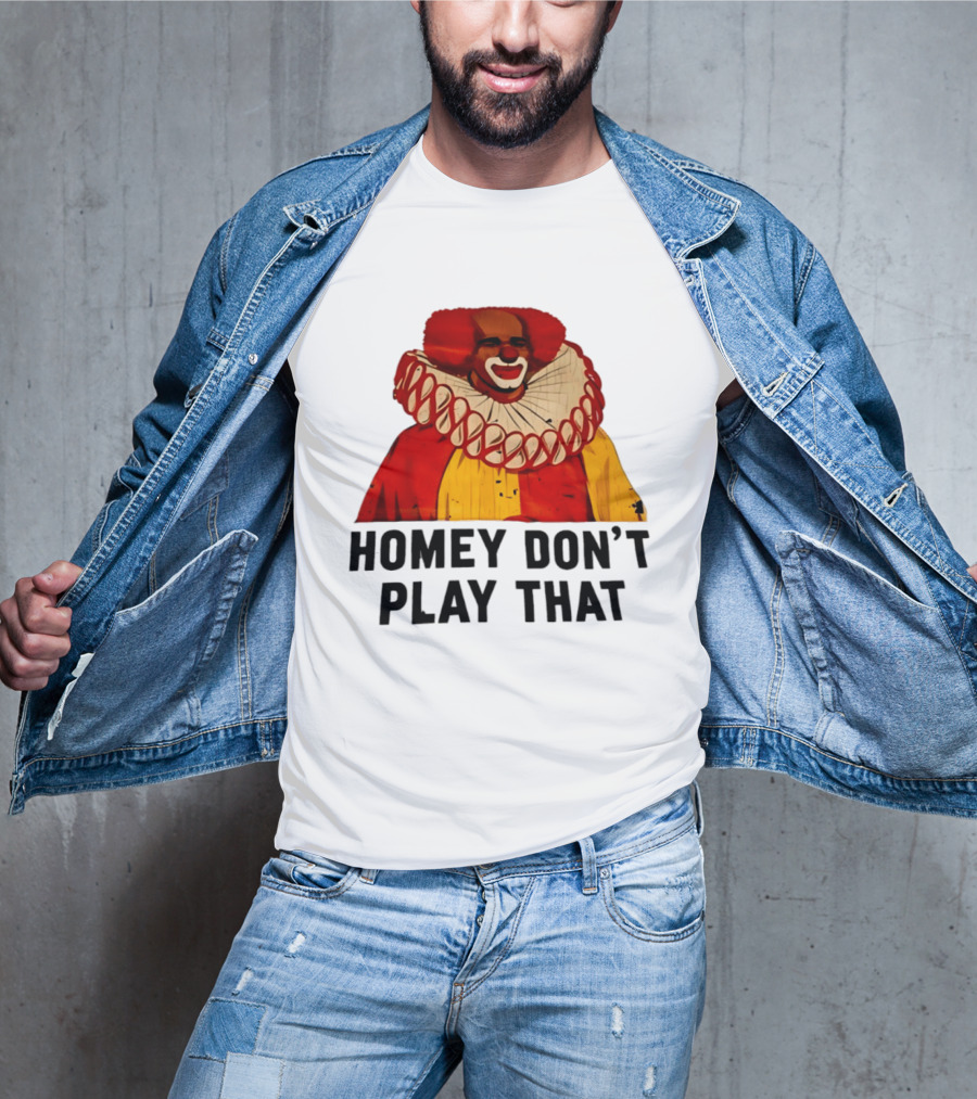 Homey The Clown Homey Don't Play That Vintage Iconic Comedy T-Shirt
