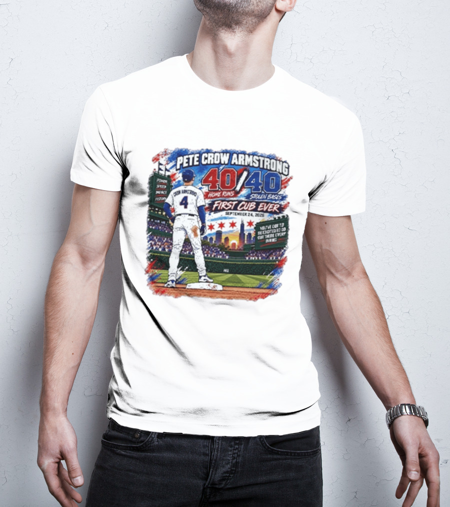 Pete Crow Armstrong 40 Home Runs 40 Stolen Bases First Cub Ever September 24 2023 T-Shirt
