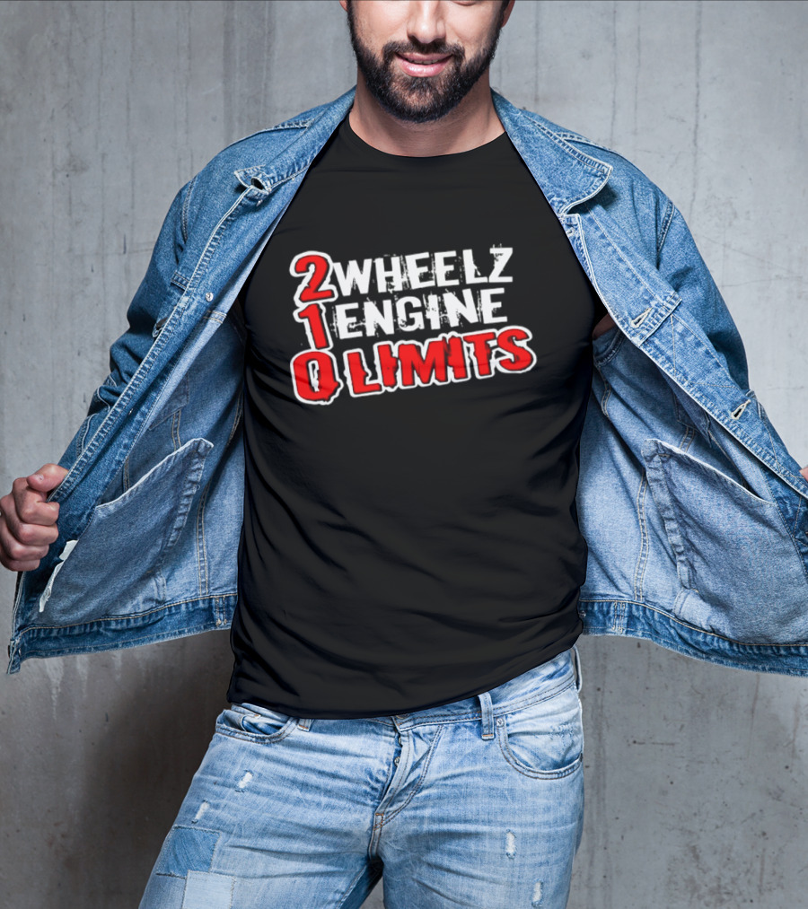 2 Wheelz Engine Limits 210 Biker T-Shirt