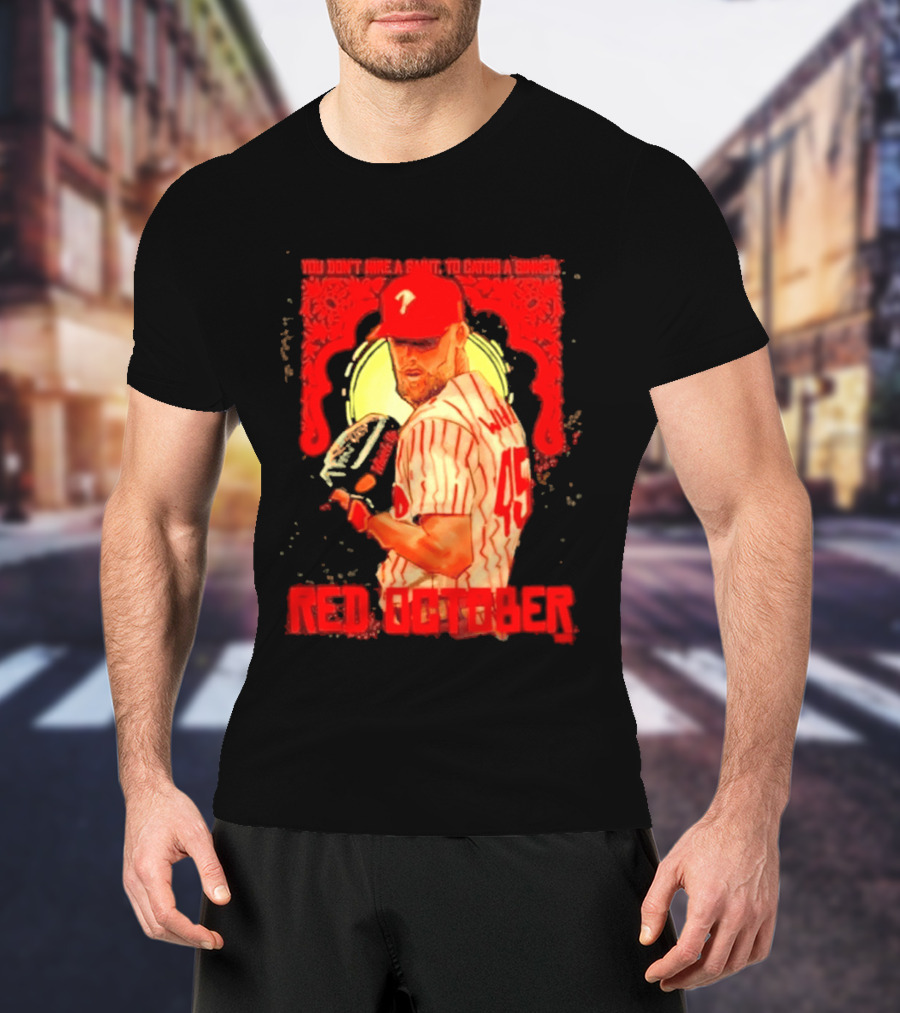 Zack Wheeler Philadelphia Phillies Red October 2026 You Don't Hire A Saint To Catch A Sinner Baseball T-Shirt