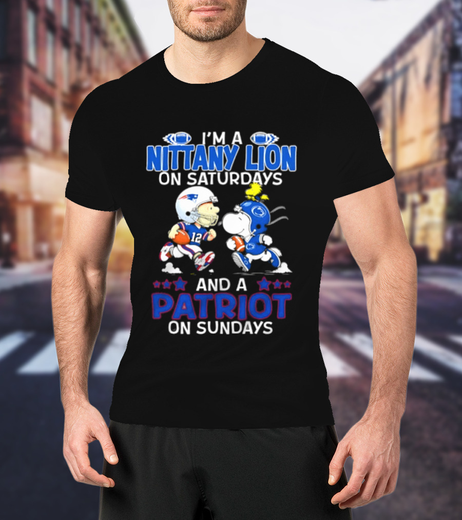 I'm A Nittany Lion On Saturdays And A Patriot On Sundays Football Peanuts Character Collaboration T-Shirt