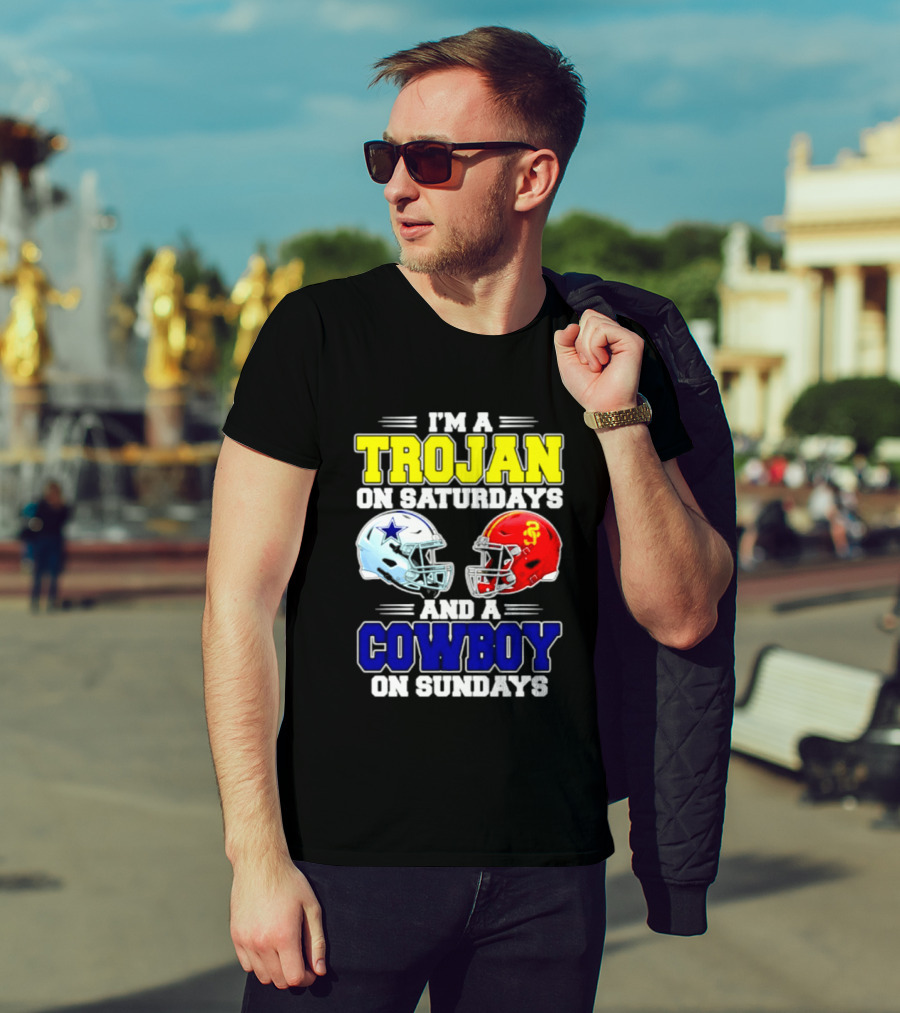 I'm A Trojan On Saturdays And A Cowboy On Sundays Helmet Football T-Shirt
