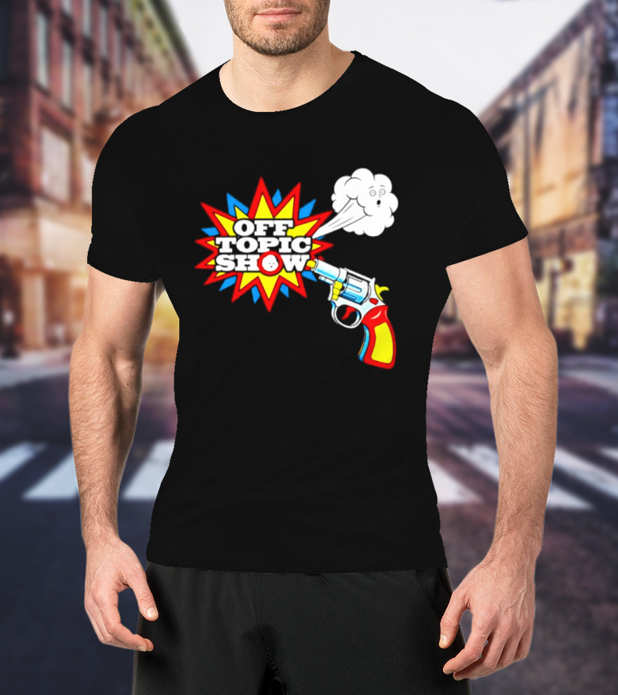 Off Topic Show Podcast Comedy Entertainment Exploding Gun T-Shirt