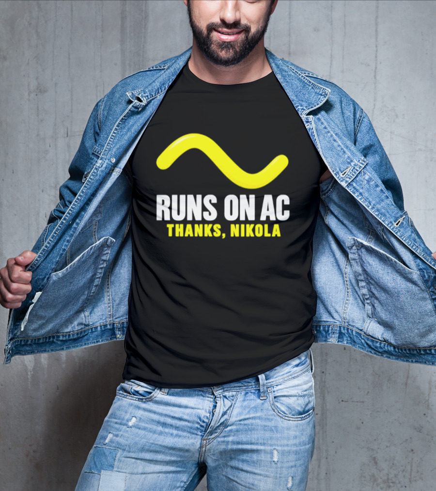 Runs On AC Thanks Nikola Alternating Current Wave T-Shirt