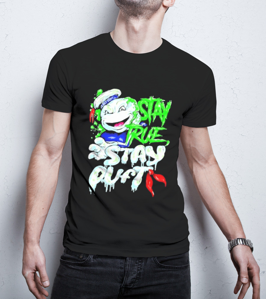 Stay True Stay Puft Ghostbusters 80s Movies Marshmallow Man T-Shirt
