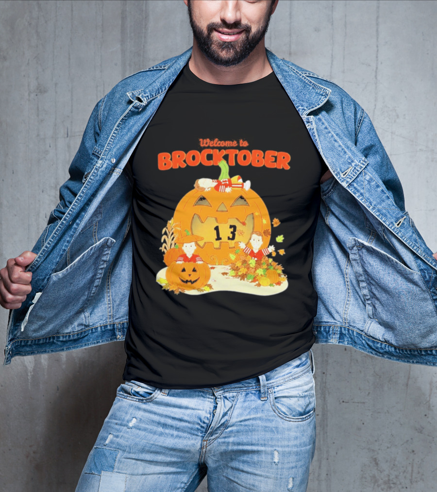 Welcome To Brocktober Brock Purdy 13 Halloween Pumpkin Fun T-Shirt