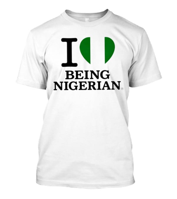 Love Being Nigerian Flag Heart T-Shirt