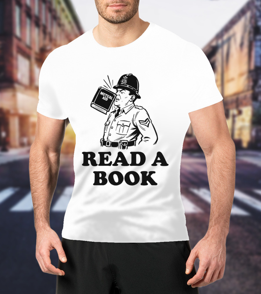 Read A Book Mutual Aid Funny Police Officer T-Shirt