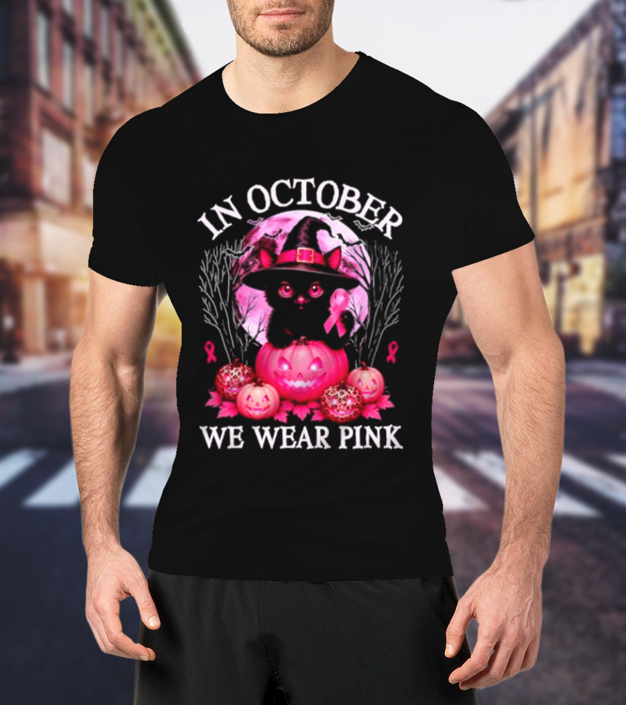 In October We Wear Pink Cat Witch Breast Cancer Awareness Halloween T-Shirt