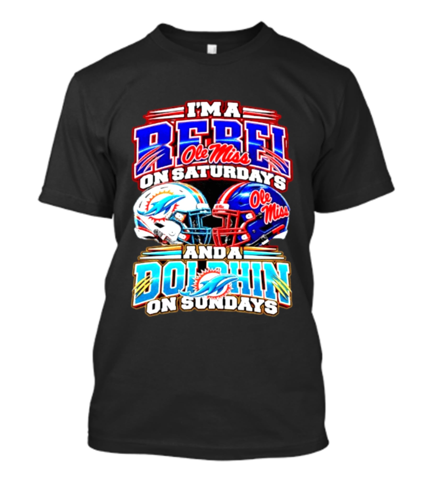 I'm A Rebel Ole Miss On Saturdays And A Dolphin On Sundays Football Helmet T-Shirt