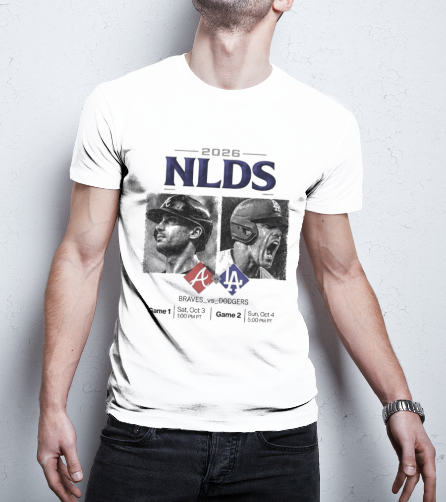2026 NLDS Braves Vs Dodgers Series Game 1 Sat Oct 3 8:00 PM Game 2 Sun Oct 4 8:00 PM T-Shirt