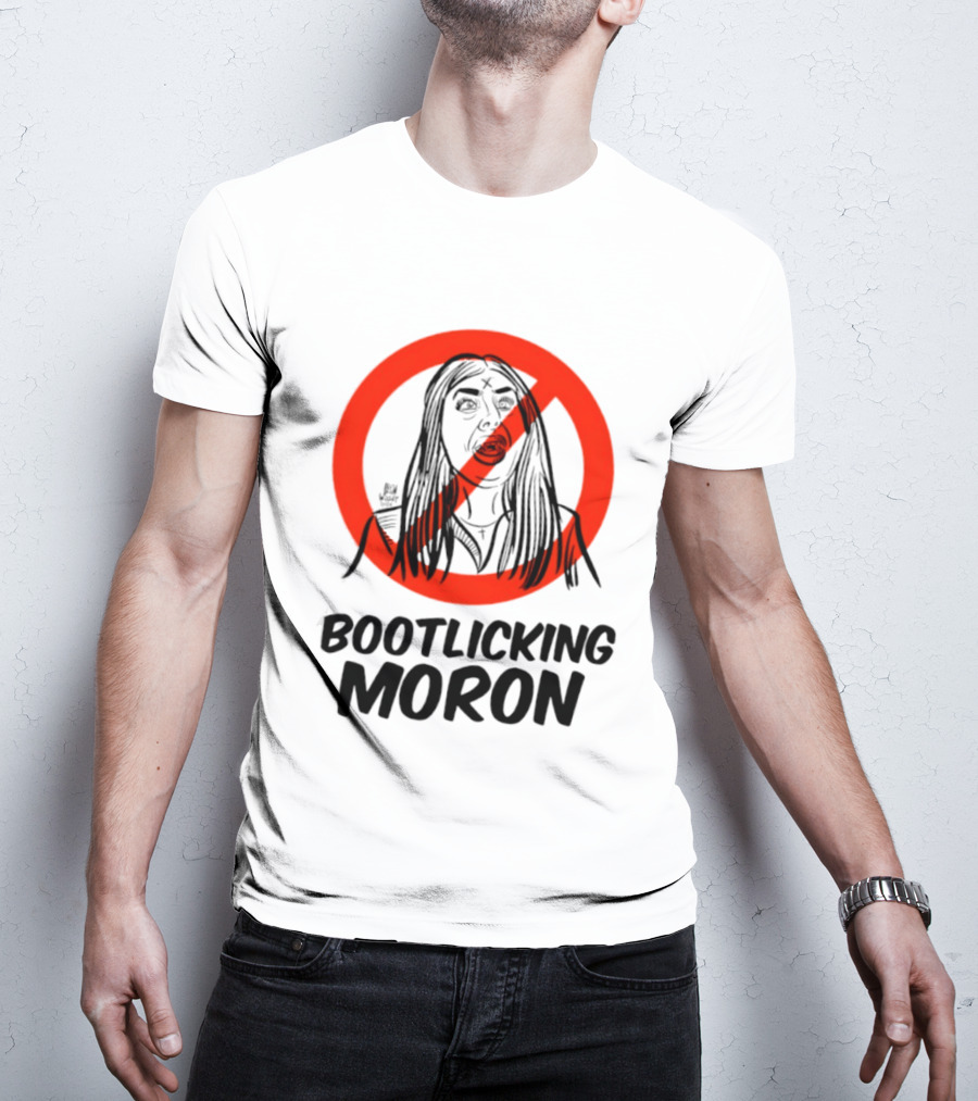 Bootlicking Moron Satire Political Red Circle Cross Line T-Shirt