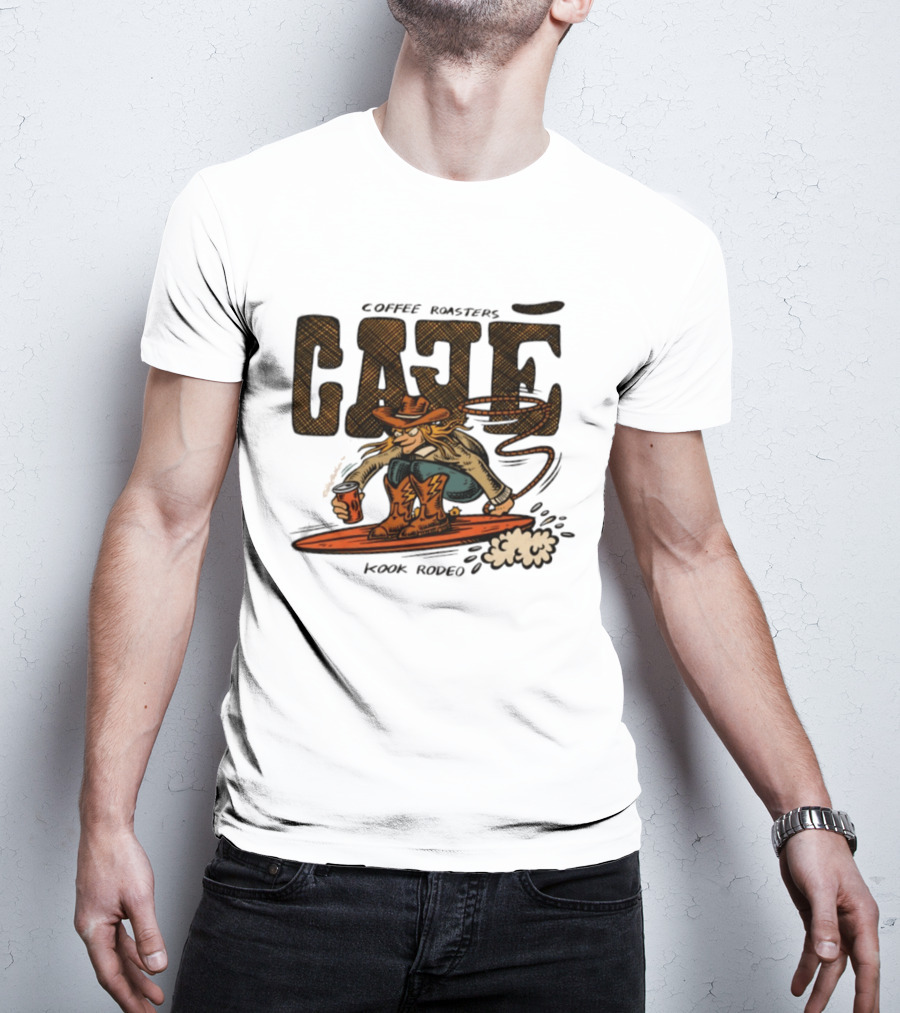 Cowboy Cafe Coffee Roaster Kook Rodeo Surfing Cowboy T-Shirt