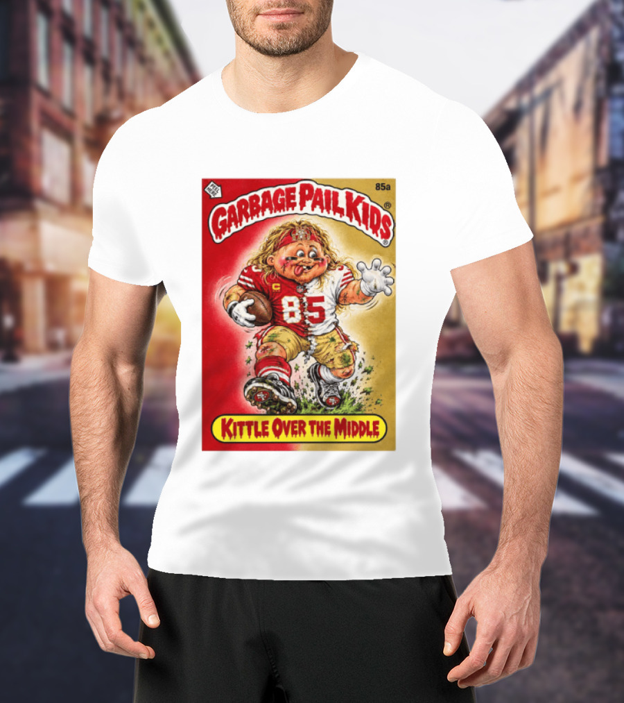 Garbage Pail Kids 85a Kittle Over The Middle San Francisco 49ers Football T-Shirt