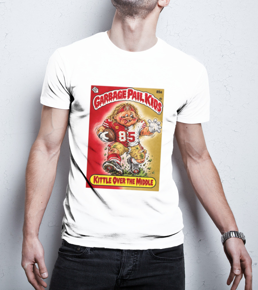 Garbage Pail Kids 85a Kittle Over The Middle San Francisco 49ers Football T-Shirt