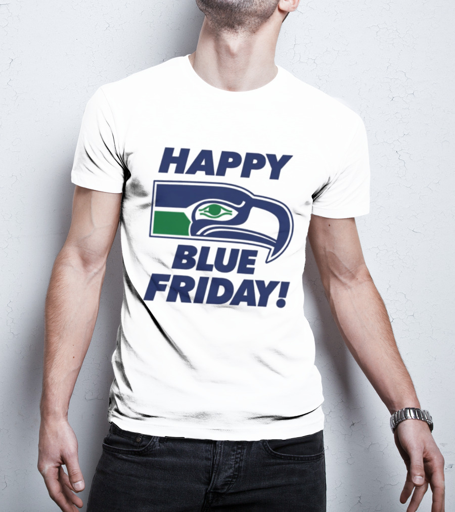 Happy Blue Friday Seattle Seahawks Fan Celebration T-Shirt
