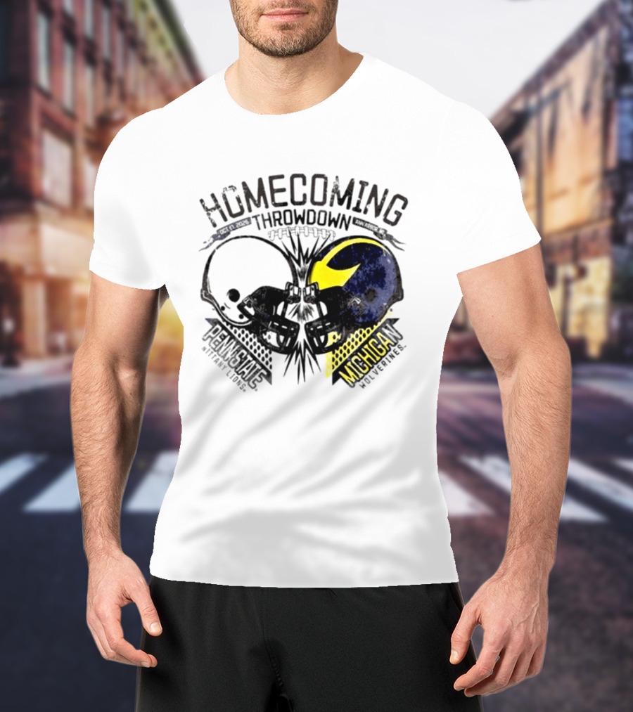 Homecoming Throwdown Michigan Wolverines Vs Penn State Nittany Lions Football Oct 17 2026 Helmet Showdown T-Shirt