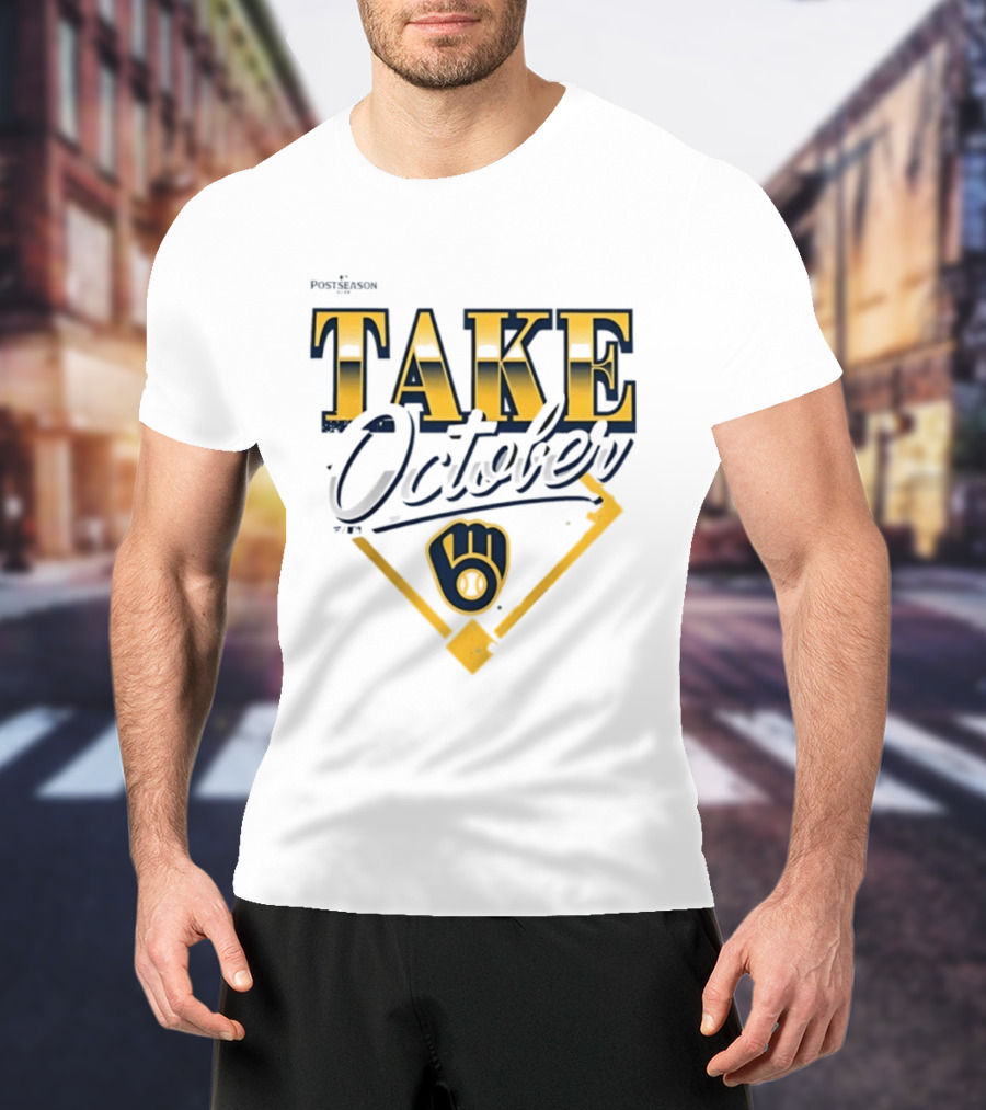Milwaukee Brewers 2026 MLB Postseason Take October Baseball Championship Fever T-Shirt