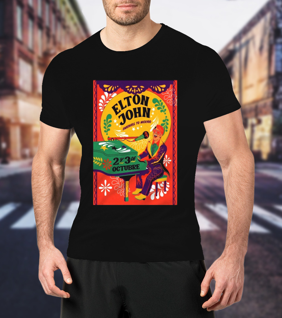 Elton John Farewell To Mexico October 2 Y 3 Event T-Shirt