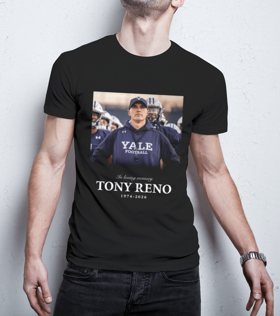 In Memoriam Tony Reno Yale Football Head Coach 1974 2026 T-Shirt