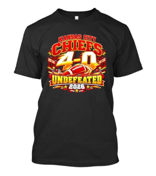 Kansas City Chiefs 4 0 Undefeated 2026 Football T-Shirt