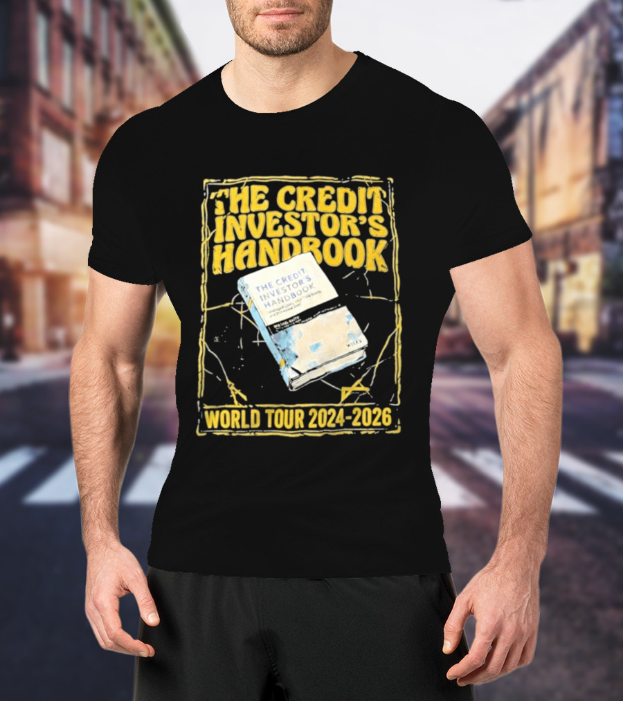 The Credit Investor's Handbook World Tour 2024 2026 The Credit Investors Handbook T-Shirt