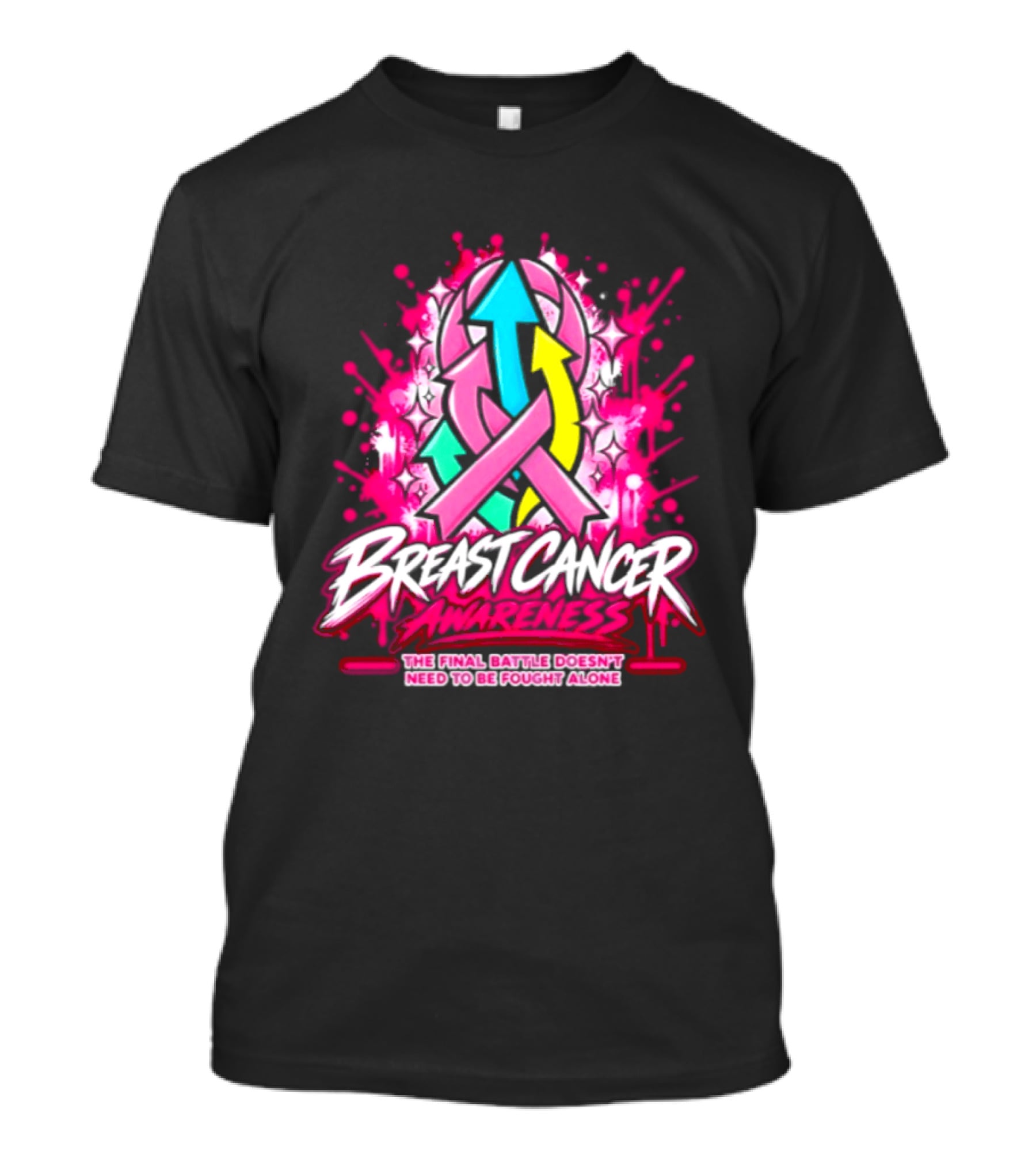 Breast Cancer Awareness The Final Battle Doesn't Need To Be Fought Alone T-Shirt