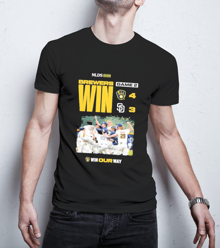 NLDS 2026 Brewers Win Game 2 Win Our Way 4 3 Victory Celebration T-Shirt