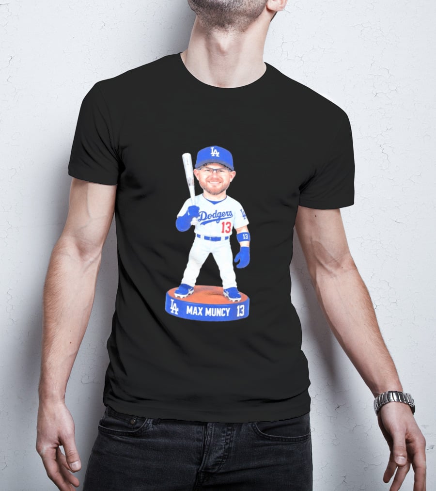 Los Angeles Dodgers Max Muncy 13 Bobblehead Statue T-Shirt
