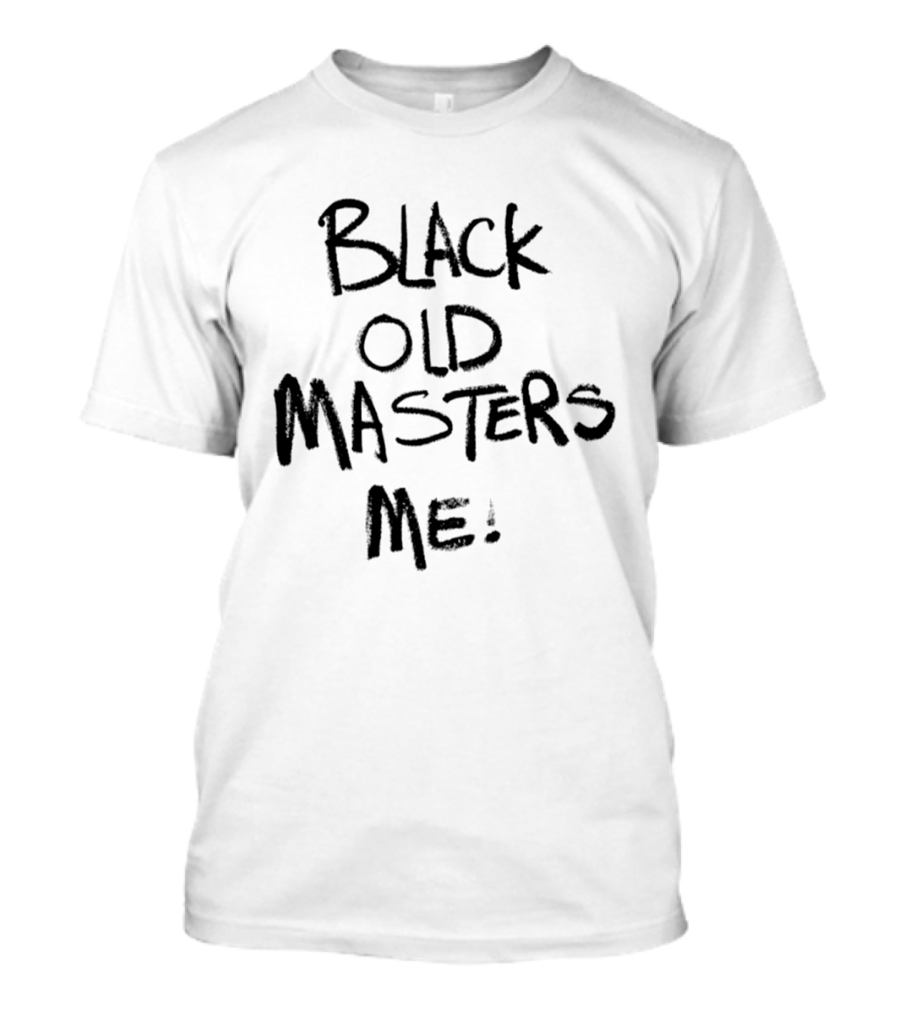 Black Old Masters Me T-Shirt