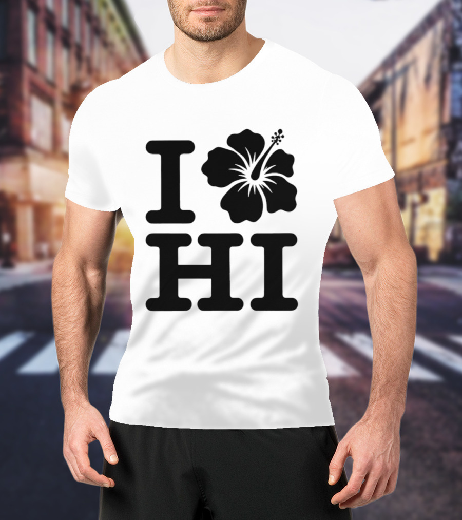 Dokki Wears I Love Hibiscus HI T-Shirt